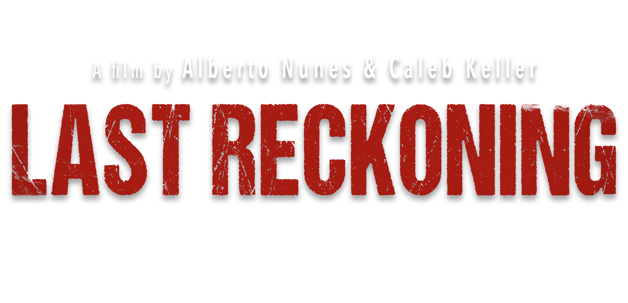 Last Reckoning Last Reckoning, a film by Alberto Nunes and Caleb Keller